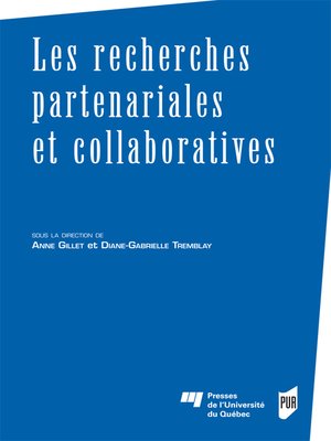 cover image of Les recherches partenariales et collaboratives